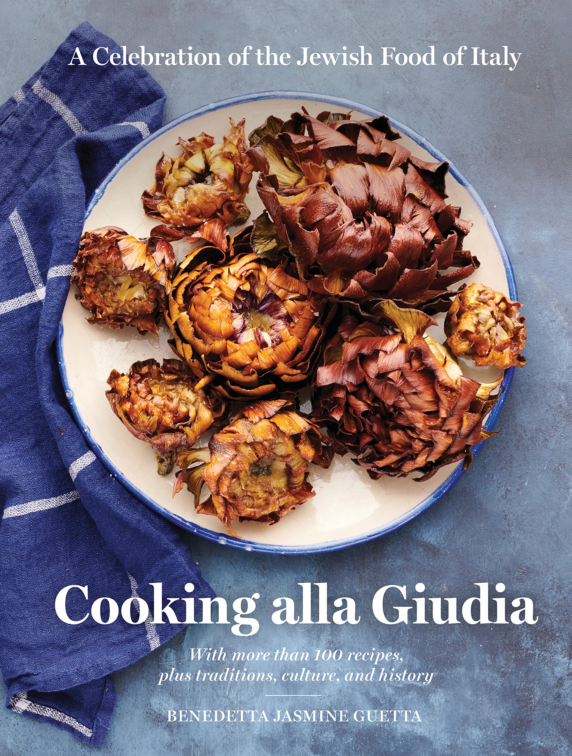 Cooking alla Giudia: A Celebration of the Jewish Food of Italy (Benedetta Jasmine Guetta)