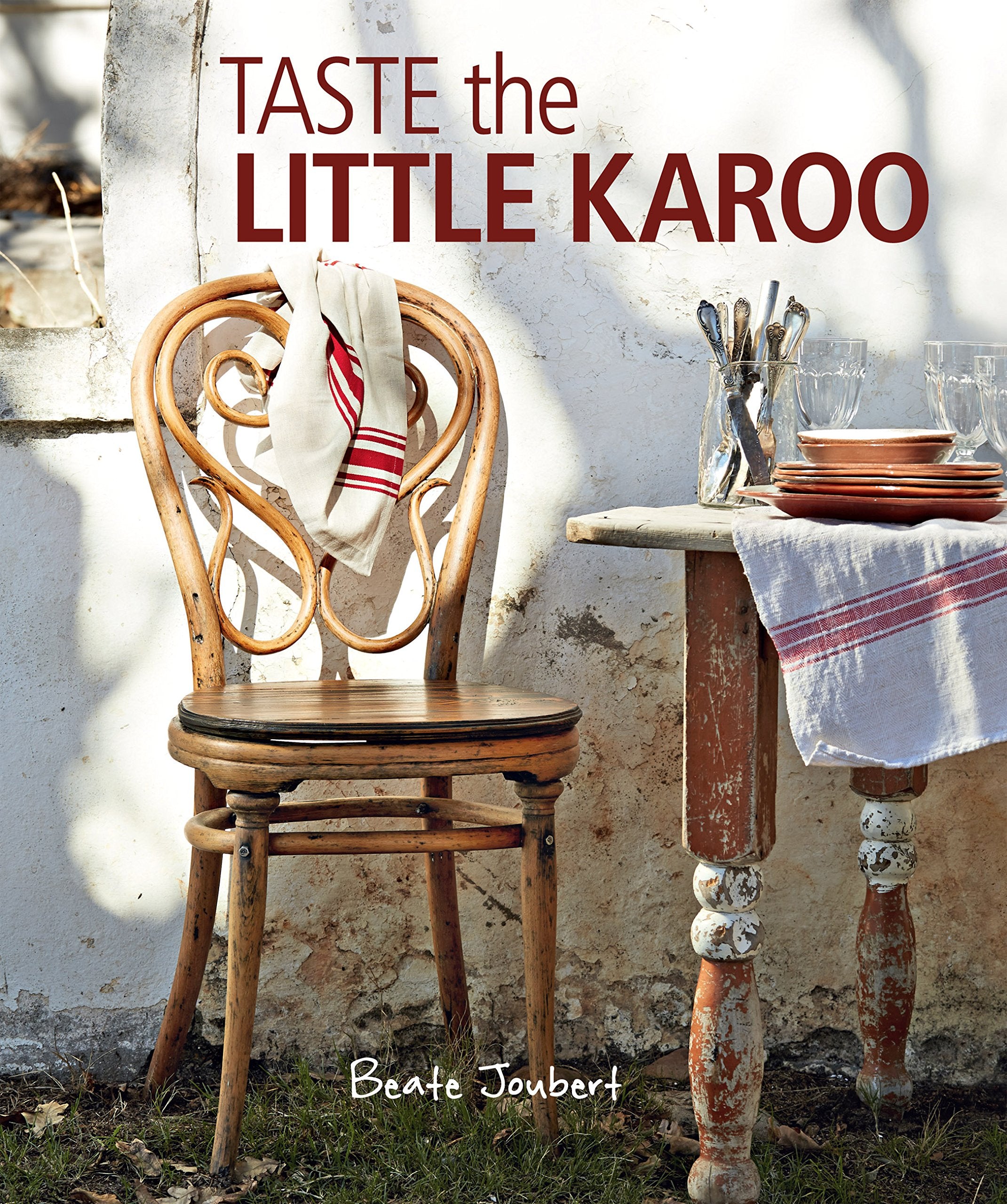 Taste the Little Karoo (Beate Joubert)