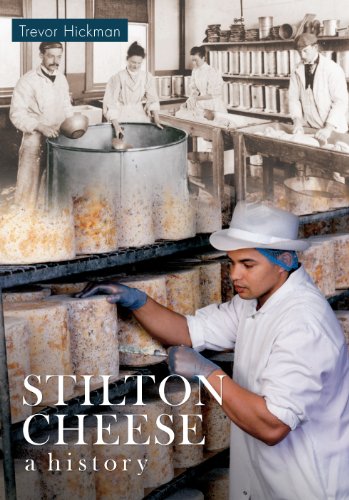 Stilton Cheese a History (Trevor Hickman)