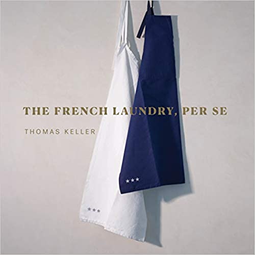 The French Laundry, Per Se (Thomas Keller) *Signed*