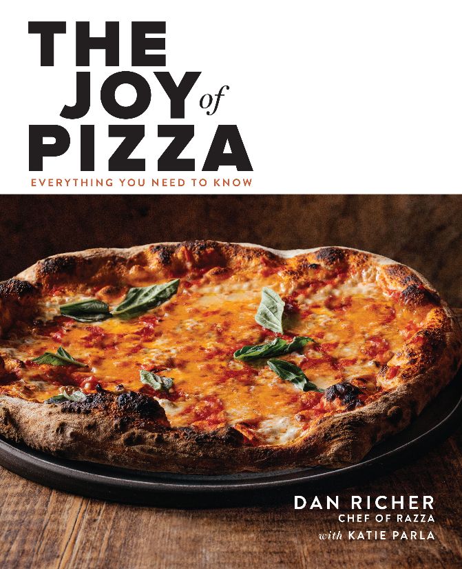 The Joy of Pizza: Everything You Need to Know (Dan Richer, Katie Parla) *Signed*