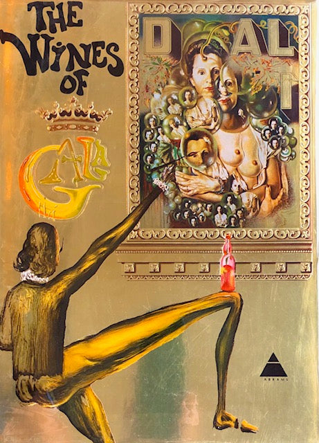 Dalí, Salvador. The Wines of Gala.