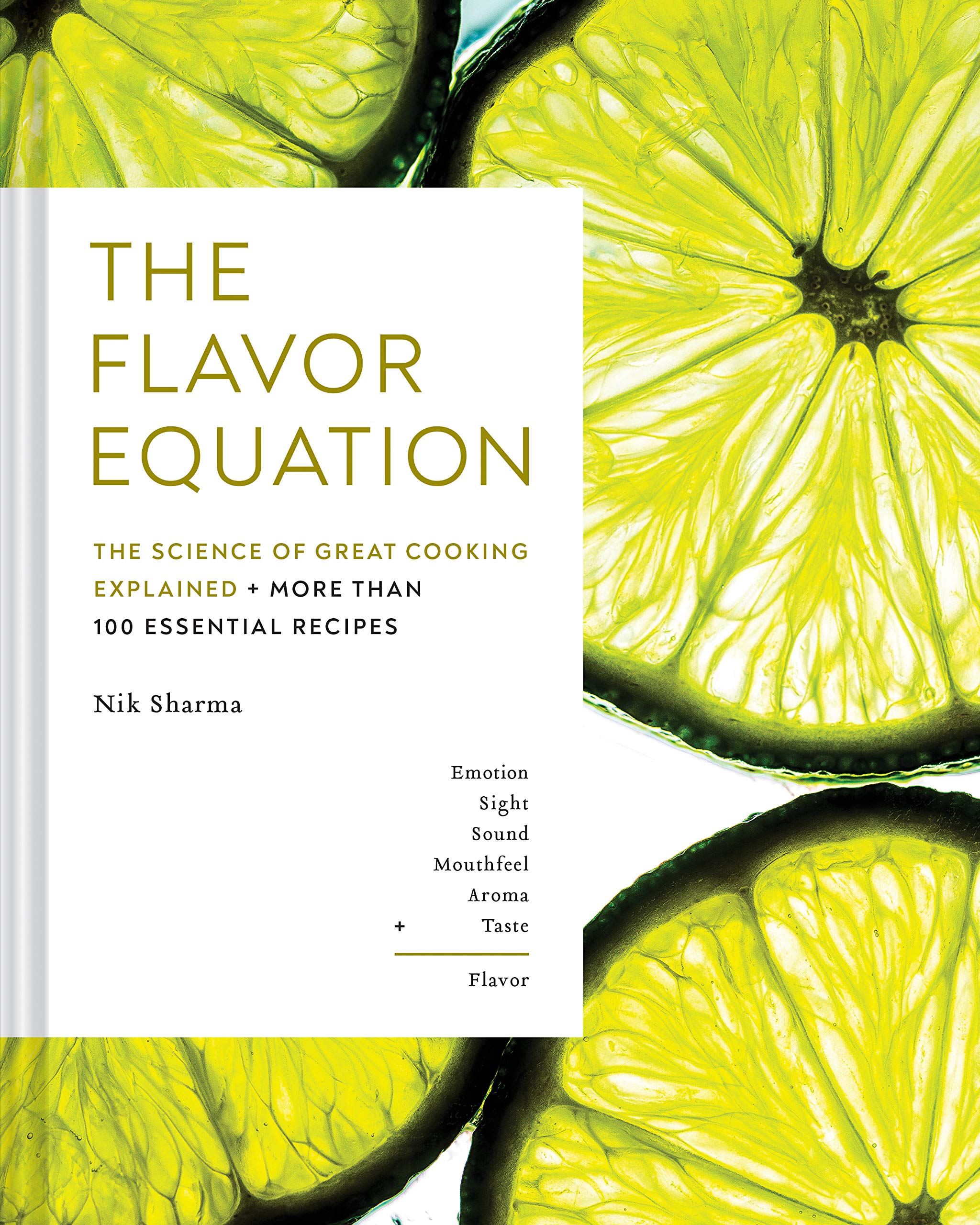 The Flavor Equation: The Science of Great Cooking Explained in More Than 100 Essential Recipes (Nik Sharma) *Signed*