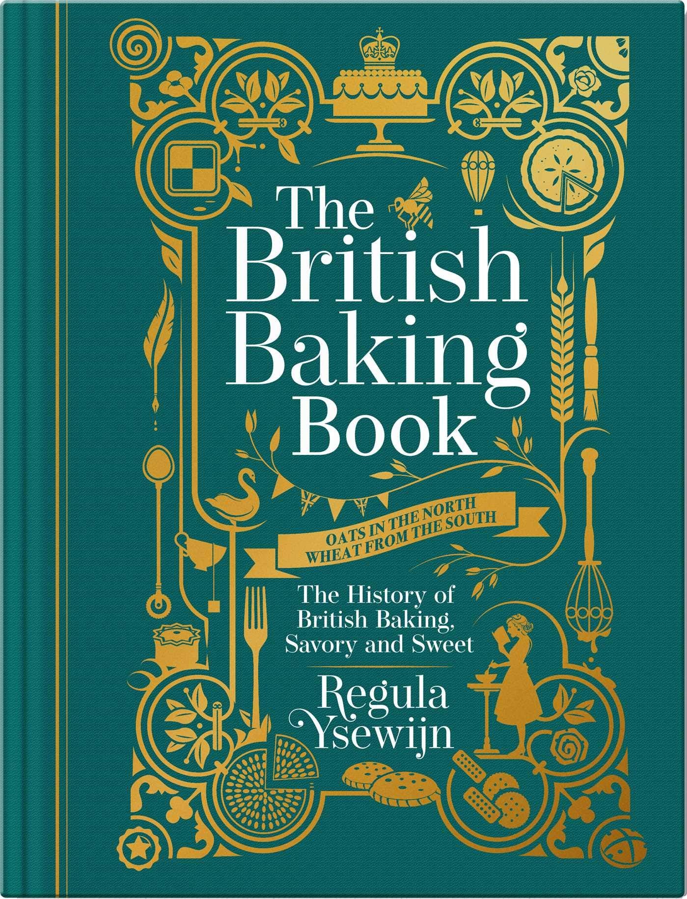 The British Baking Book: The History of British Baking, Savory and Sweet (Regula Ysewijn) *Signed*
