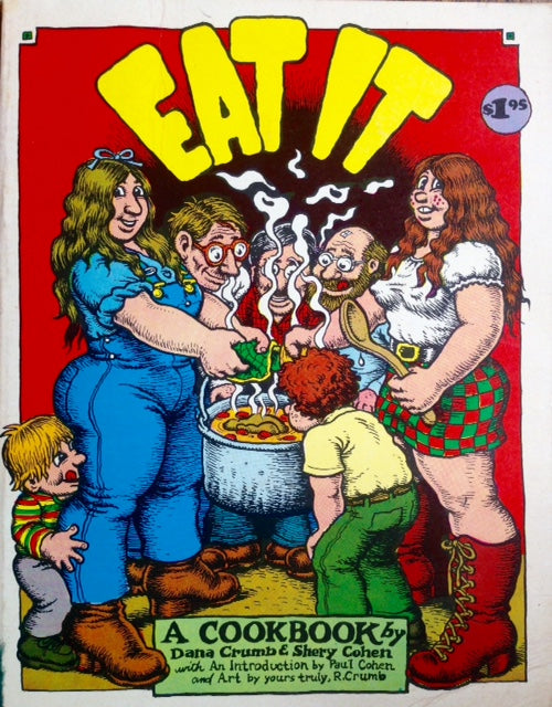 Crumb, Dana & Sherry Cohen. Eat It: A Cookbook.