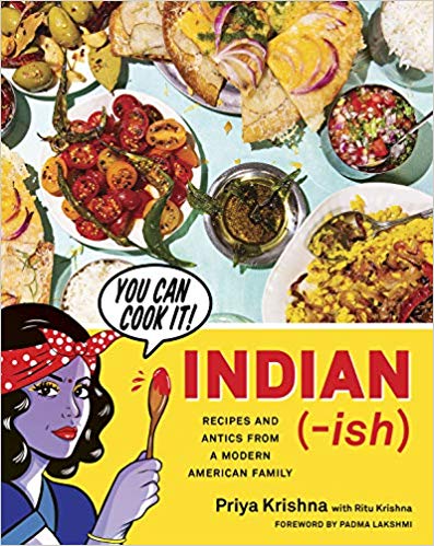 Indian-ish: Recipes and Antics from a Modern American Family (Priya Krishna) *Signed*