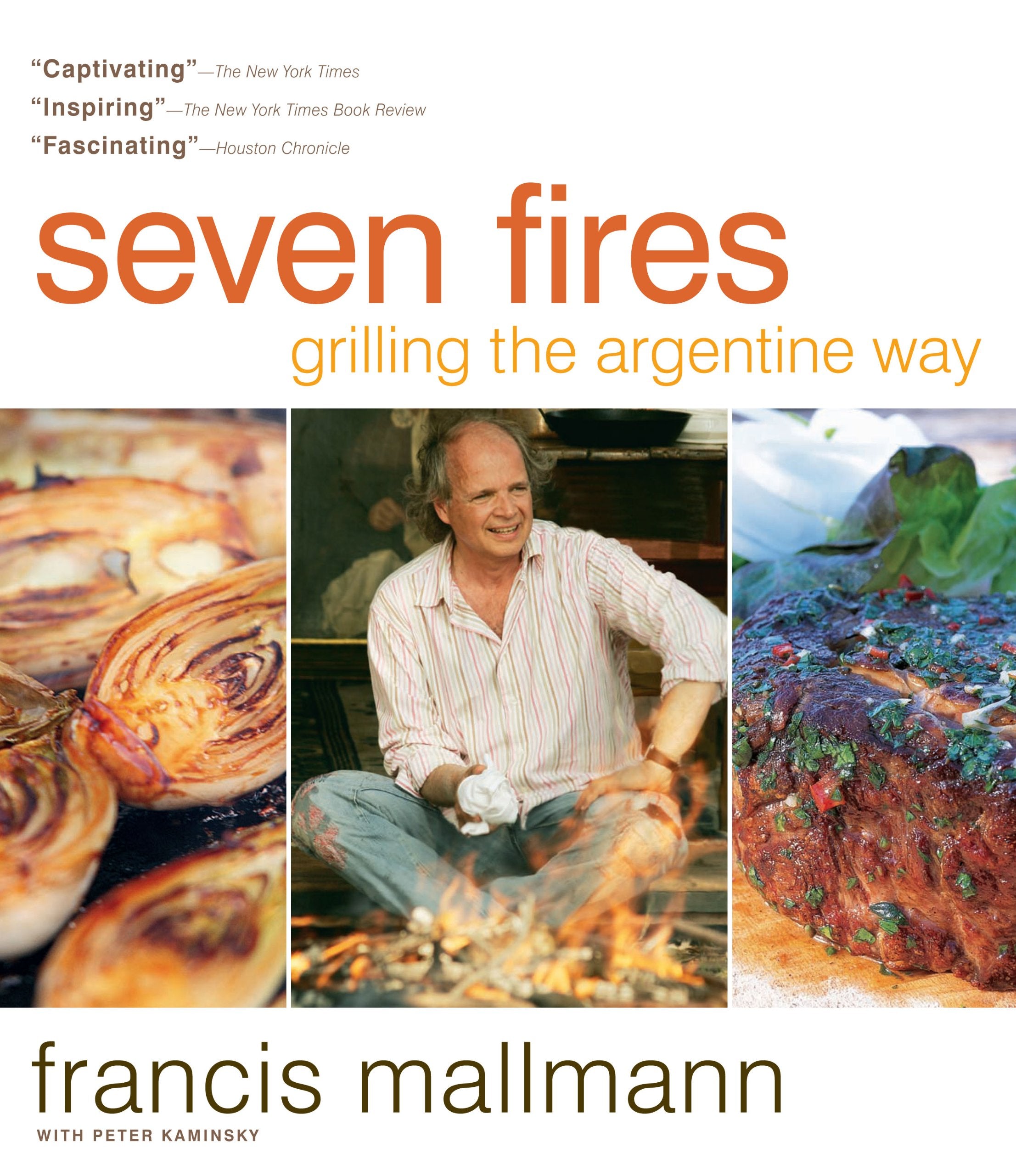 Seven Fires: Grilling the Argentine Way (Francis Mallmann) *Signed*