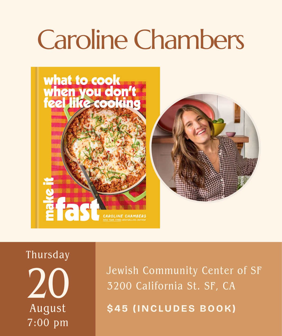 Caroline Chambers Author Talk • What to Cook When You Don’t Feel Like Cooking: Make It Fast