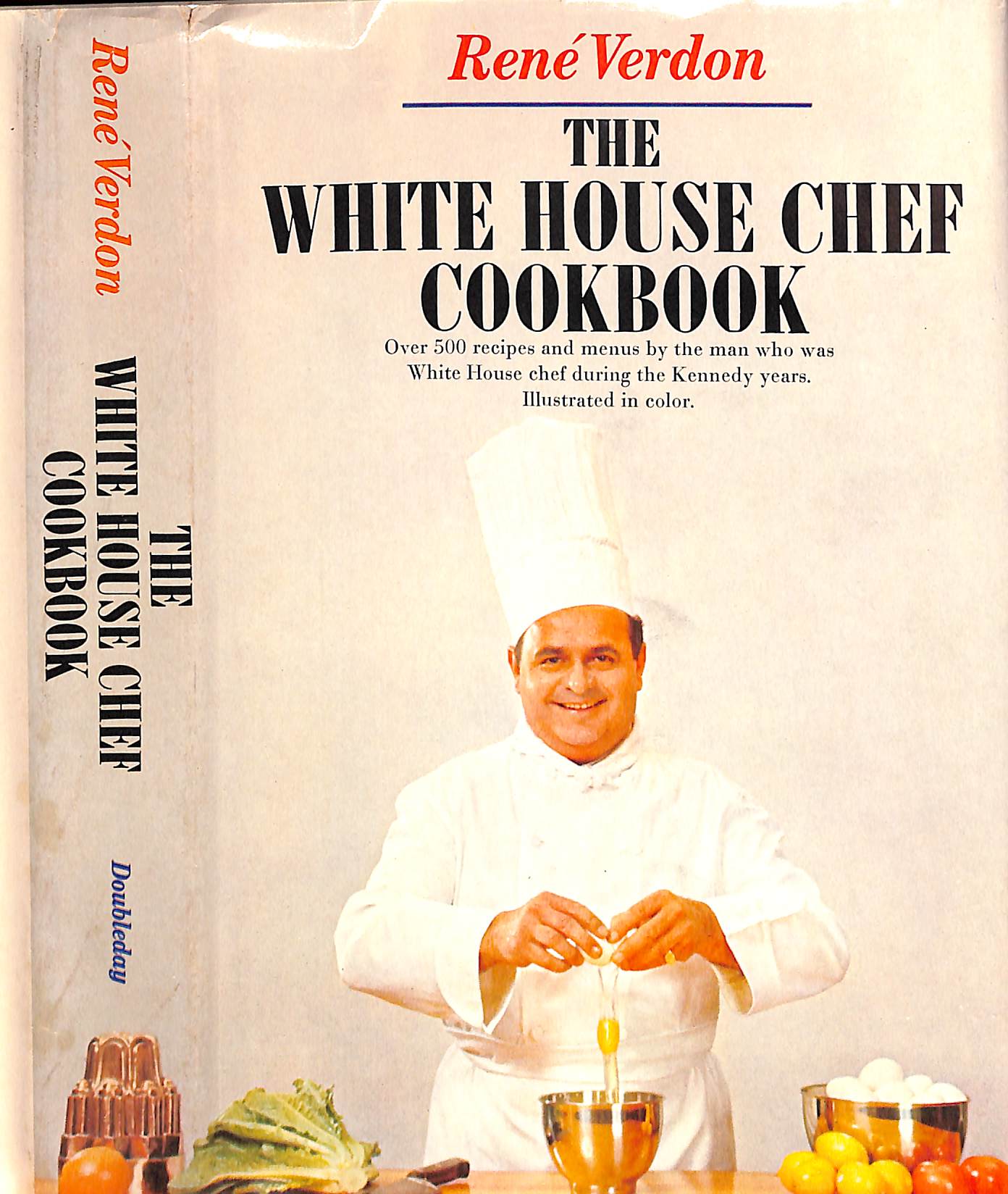 (Presidents) Rene Verdon. The White House Chef Cookbook