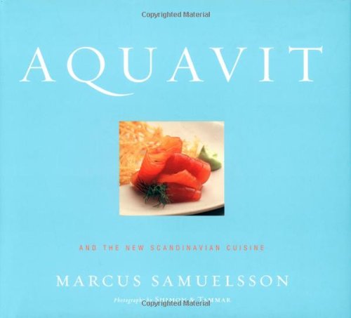(*NEW ARRIVAL*) (Scandinavian) Marcus Samuelsson. Aquavit and the New Scandinavian Cuisine. SIGNED!