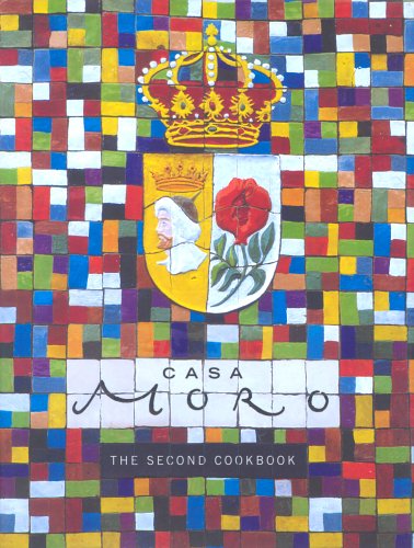 (*NEW ARRIVAL*) (Spanish) Casa Moro: The Second Cookbook (Sam Clark and Samuel Clark)