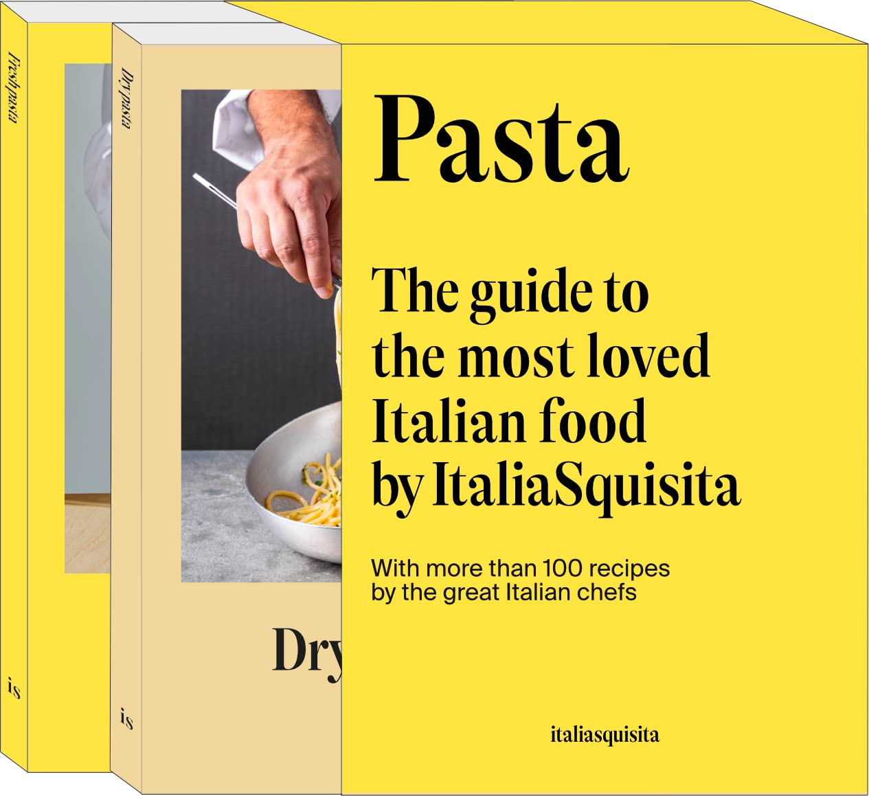 Pasta: The Guide to the Most Loved Italian Food  (ItaliaSquisita)