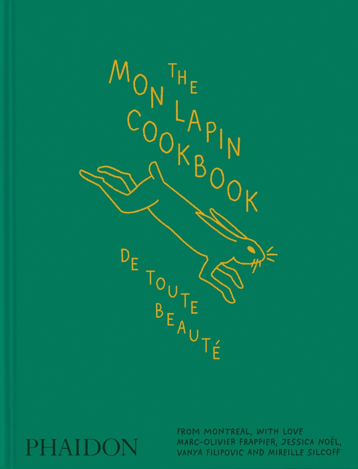 *Pre-order* The Mon Lapin Cookbook: De Toute Beauté (Marc-Olivier Frappier, Jessica Noël, Vanya Filipovic, Mireille Silcoff)