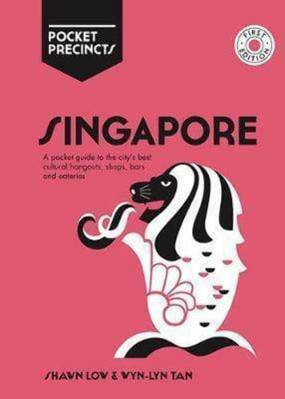 Singapore: A Pocket Guide to the City's Best Cultural Hangouts, Shops, Bars, and Eateries (Shawn Low, Wyn-Lyn Tan)