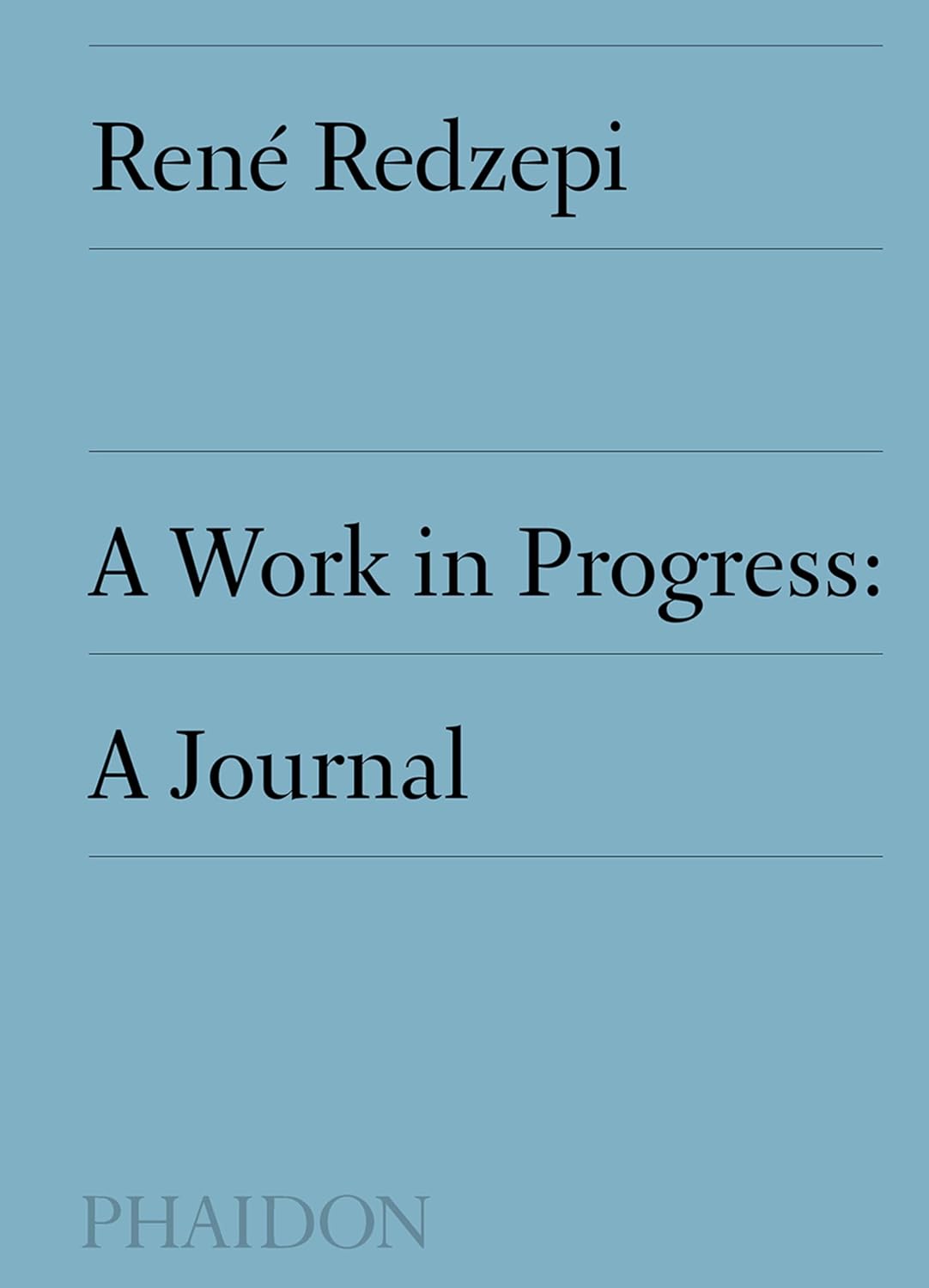 A Work in Progress: A Journal (Rene Redzepi)