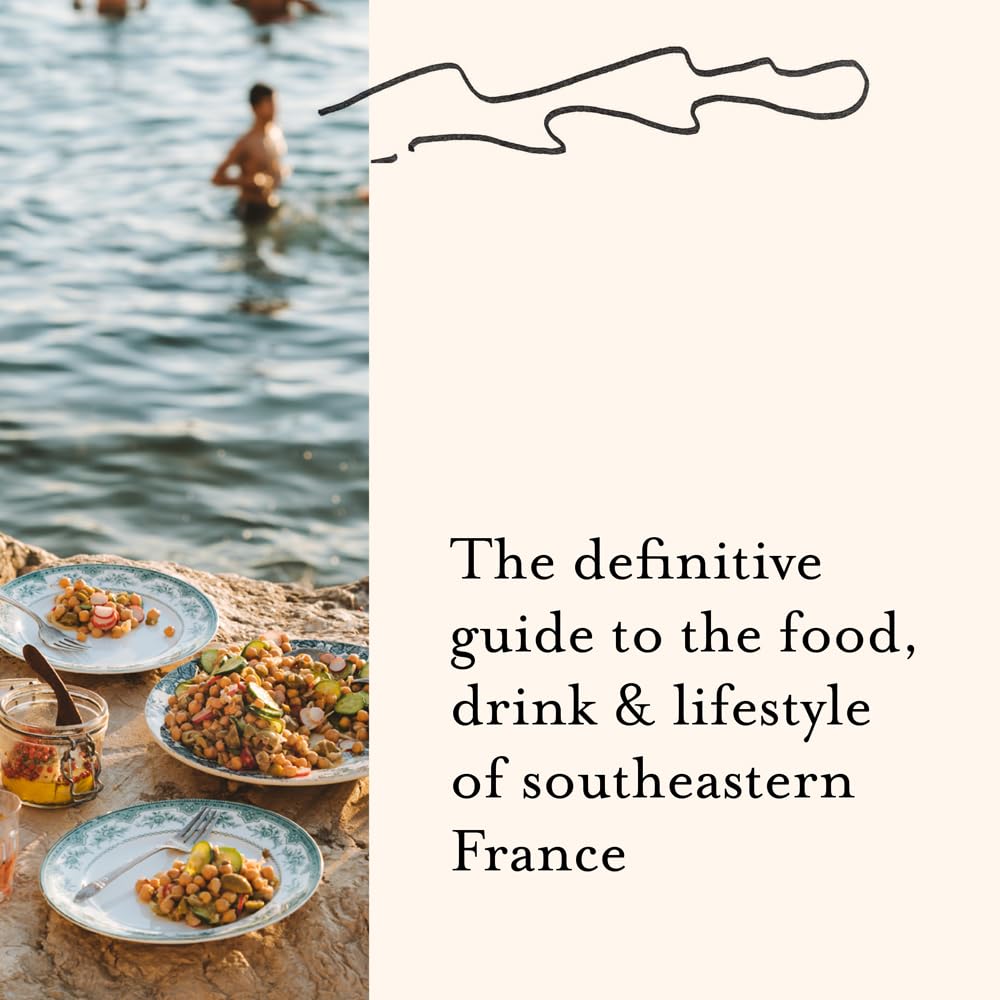 Le Sud: Recipes from Provence-Alpes-Côte d'Azur (Rebekah Peppler)
