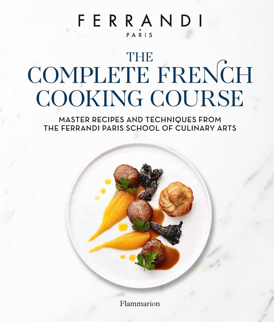 *Pre-order* The French Culinary Master Class: Recipes and Techniques from the Ferrandi School of Culinary Arts (Ferrandi Paris, Michel Tanguy, Eric Fénot)