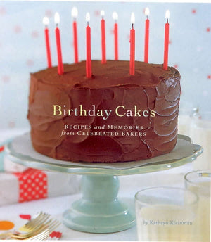 *Sale* Birthday Cakes: Recipes and Memories from Celebrated Bakers (Kathryn Kleinman, Carolyn Miller)