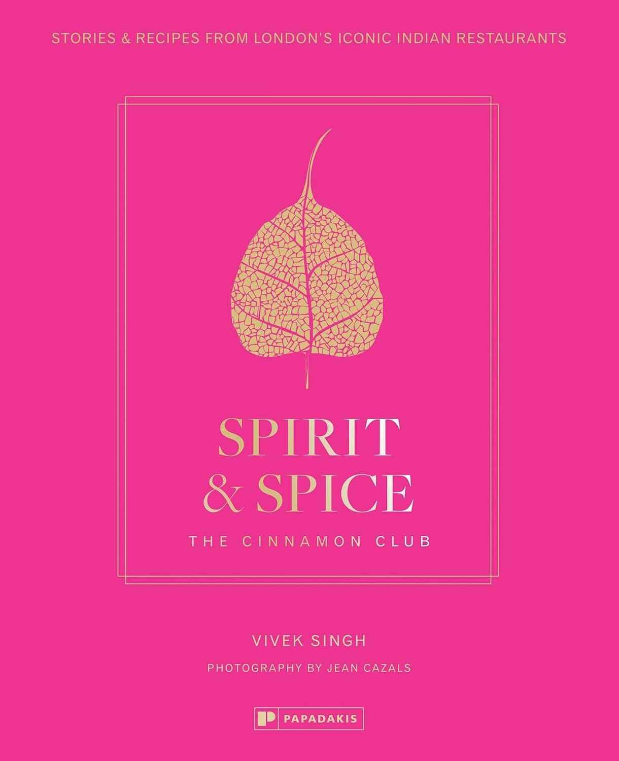 *Pre-order* Spirit & Spice: The Cinnamon Club (Vivek Singh)