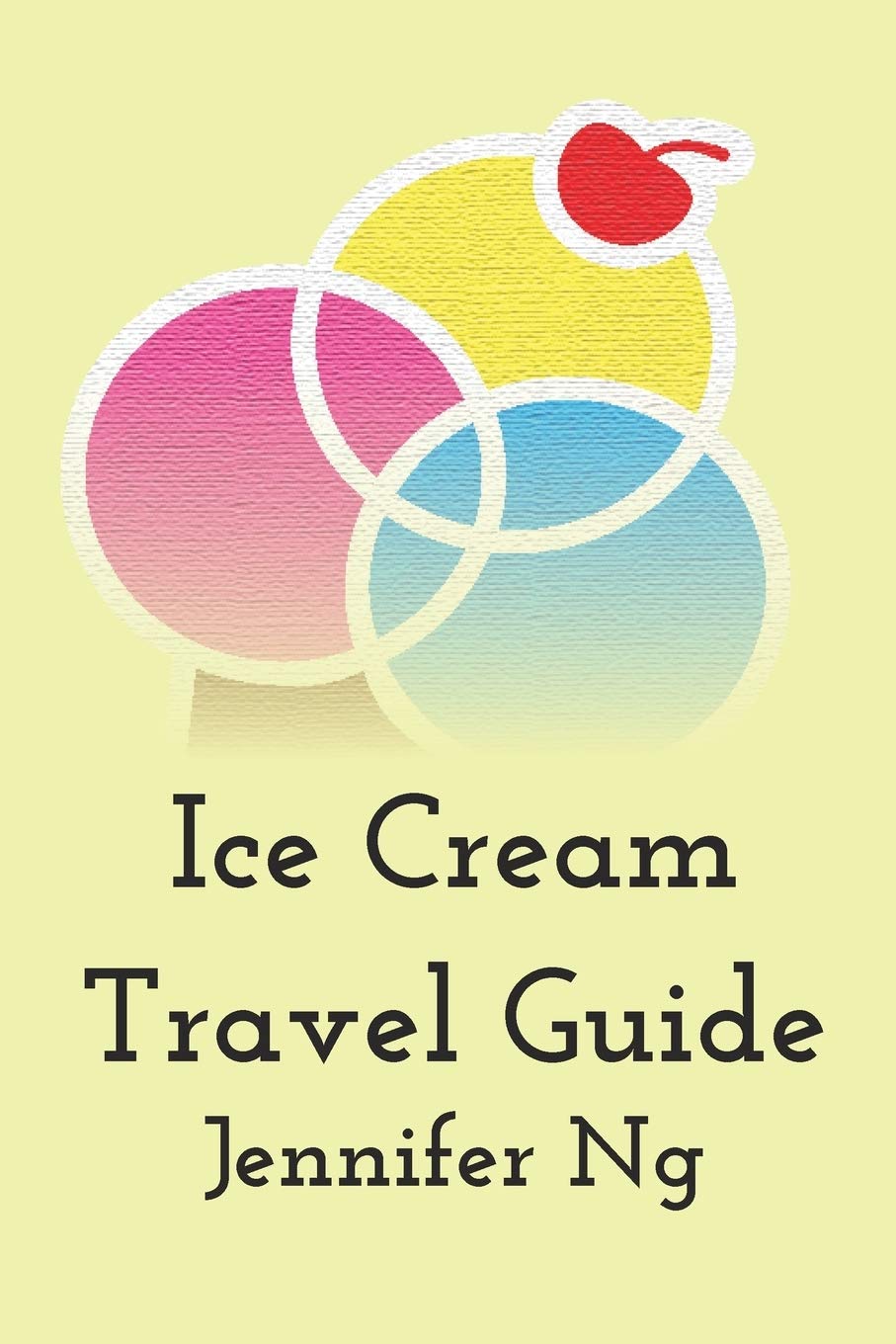 *Sale* Ice Cream Travel Guide (Jennifer Ng)