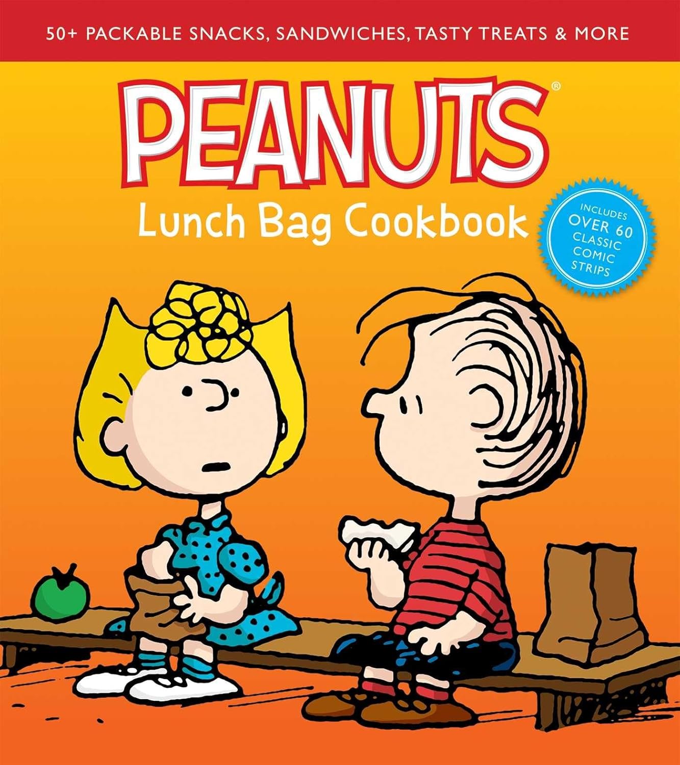 Peanuts Lunch Bag Cookbook: 50+ Packable Snacks, Sandwiches, Tasty Treats & More (Weldon Owen)
