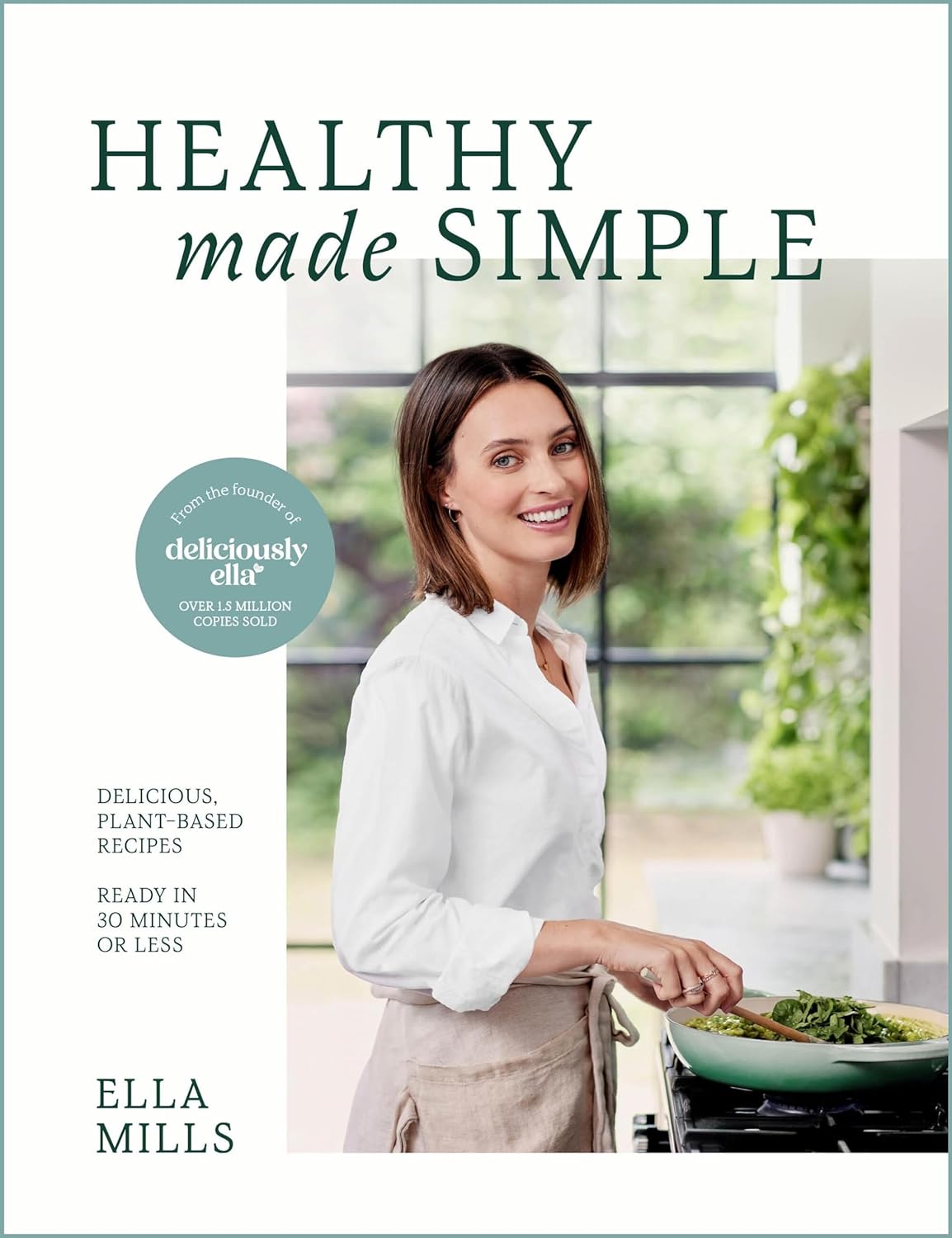 Healthy Made Simple (Ella Mills)