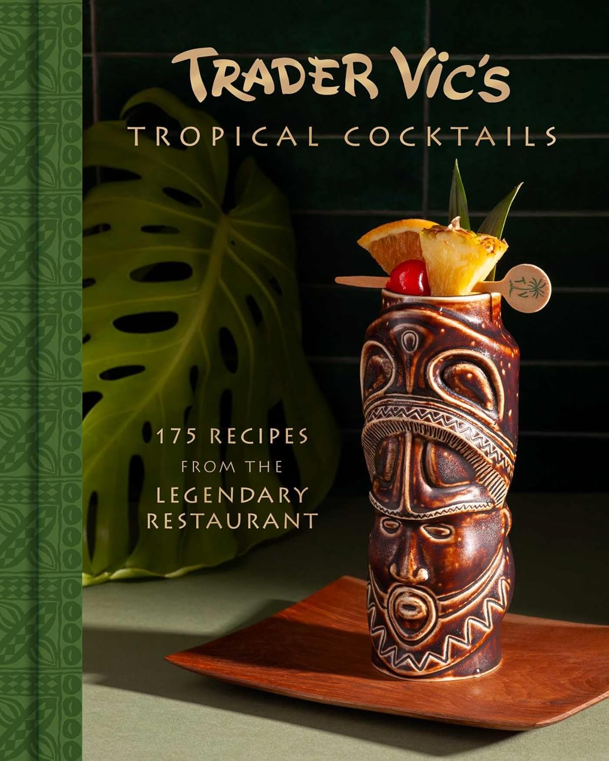 *Pre-order* Trader Vic's Modern Tropical Cocktails: 200 Recipes from the Legendary Restaurant (Trader Vic's, Vic Bergeron)