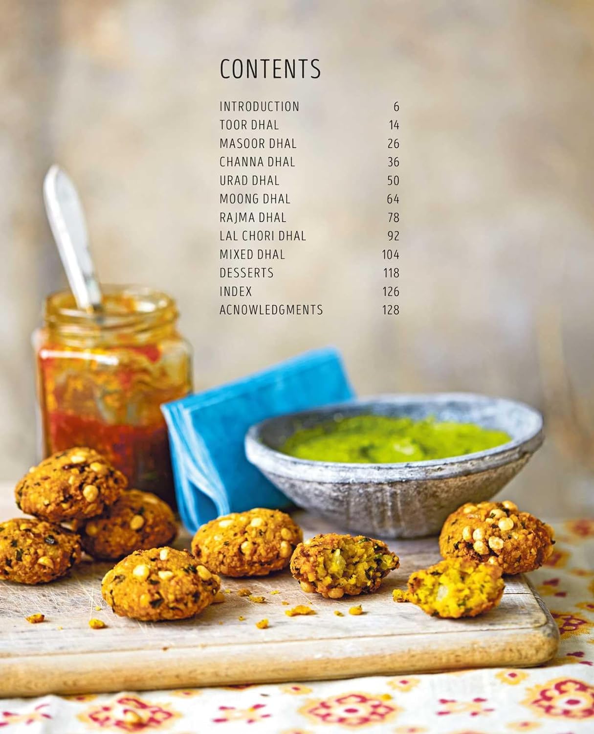 The delicious book of dhal: Comforting vegan and vegetarian recipes made with lentils, peas and beans (Nitisha Patel)