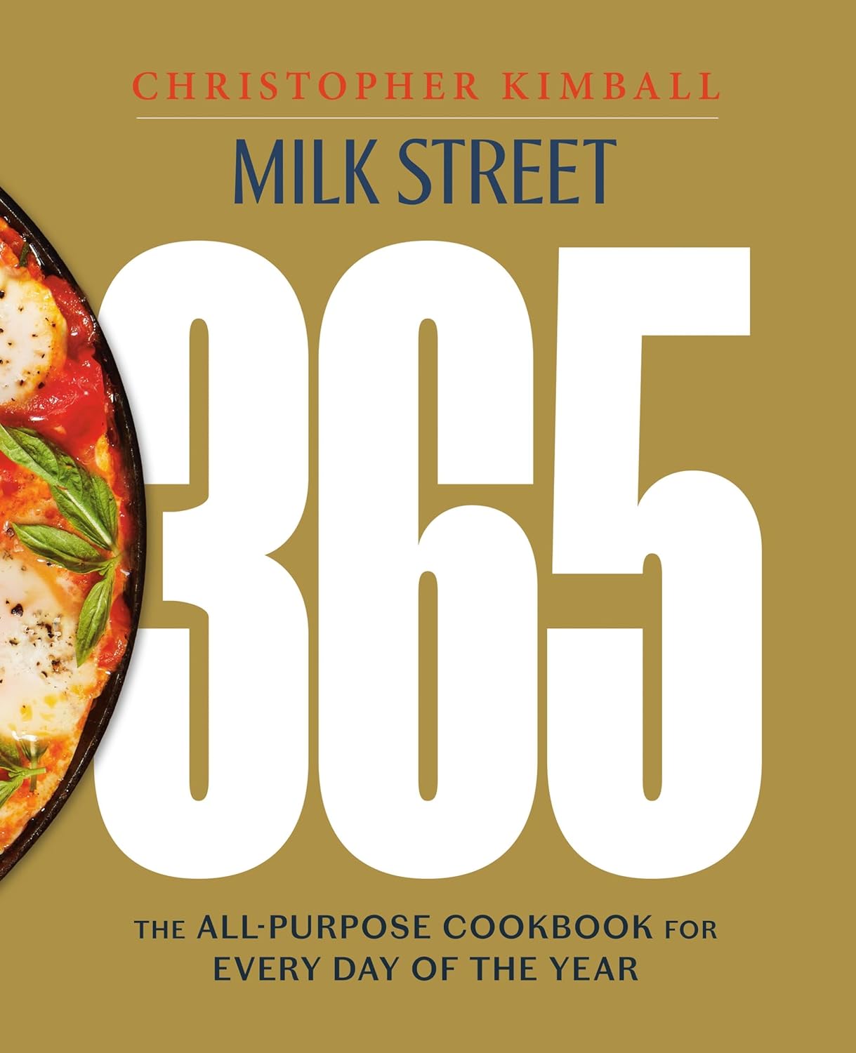Milk Street 365: The All-Purpose Cookbook for Every Day of the Year (Christopher Kimball)