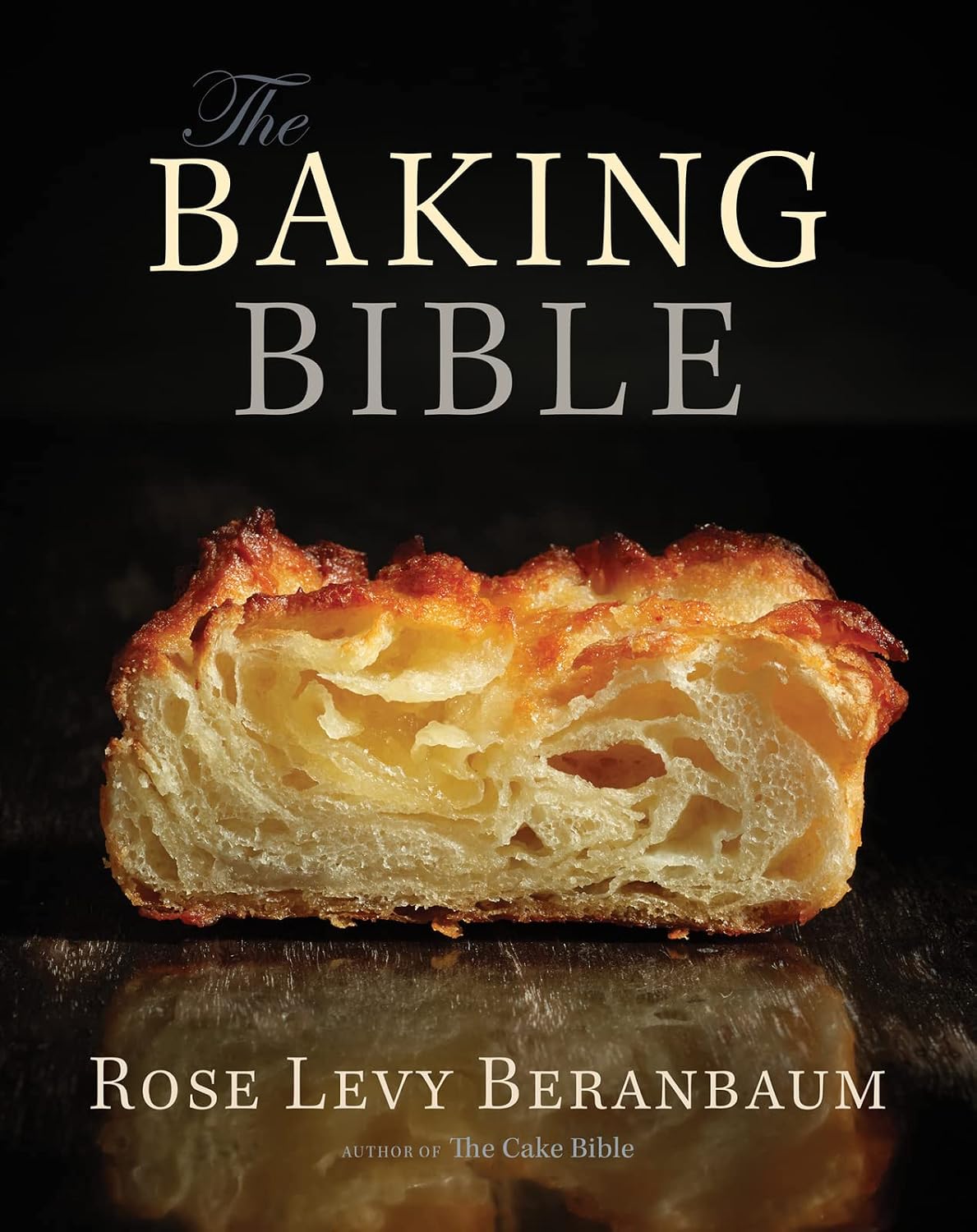 The Bread Bible (Rose Levy Beranbaum)