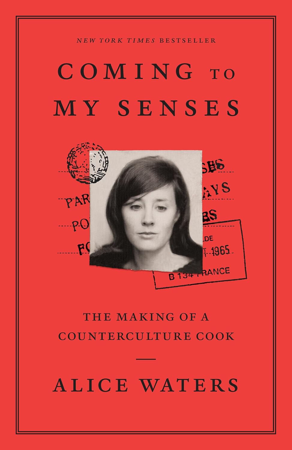 (*NEW ARRIVAL*) (Chez Panisse) Alice Waters. Coming to My Senses: The Making of a Counterculture Cook. *Signed*