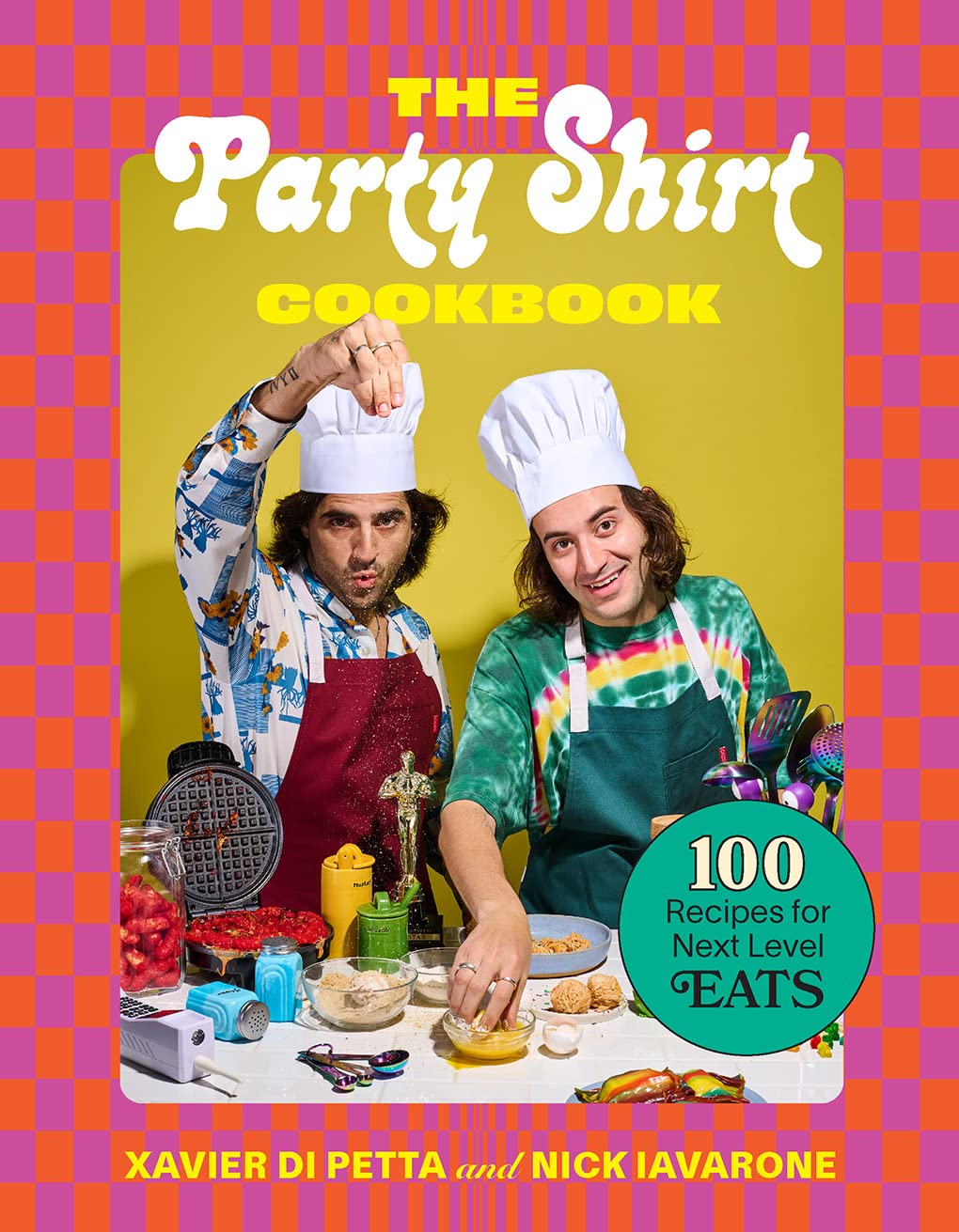 *Sale* The Party Shirt Cookbook: 100 Recipes for Next-Level Eats (Xavier Di Petta, Nick Iavarone)