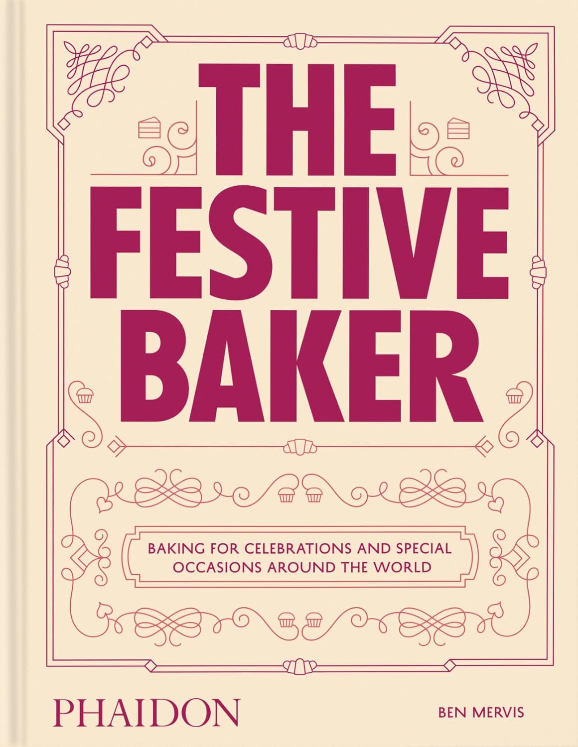 *Pre-order* The Festive Baker Baking (Ben Mervis)