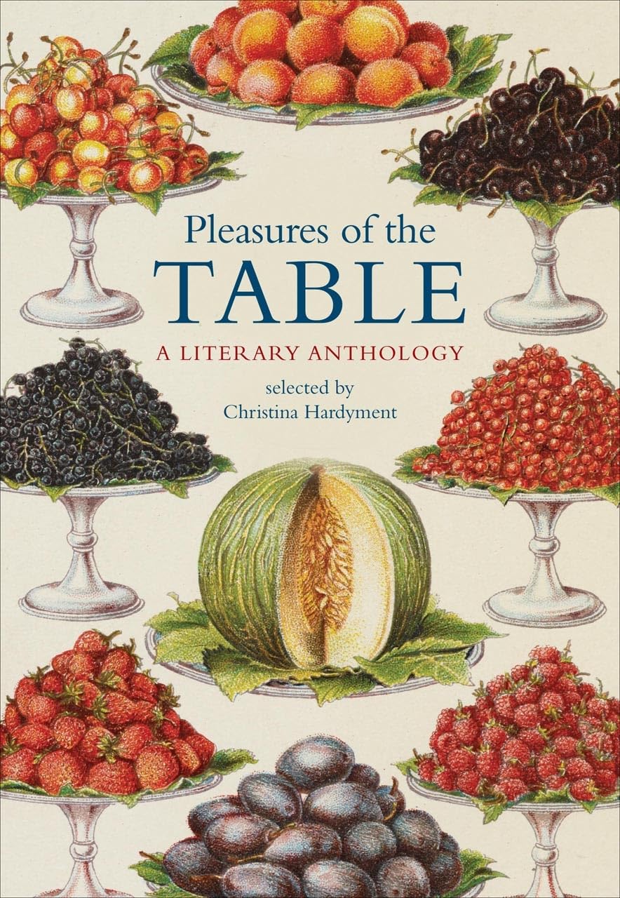 Pleasures of the Table (Christina Hardyment)