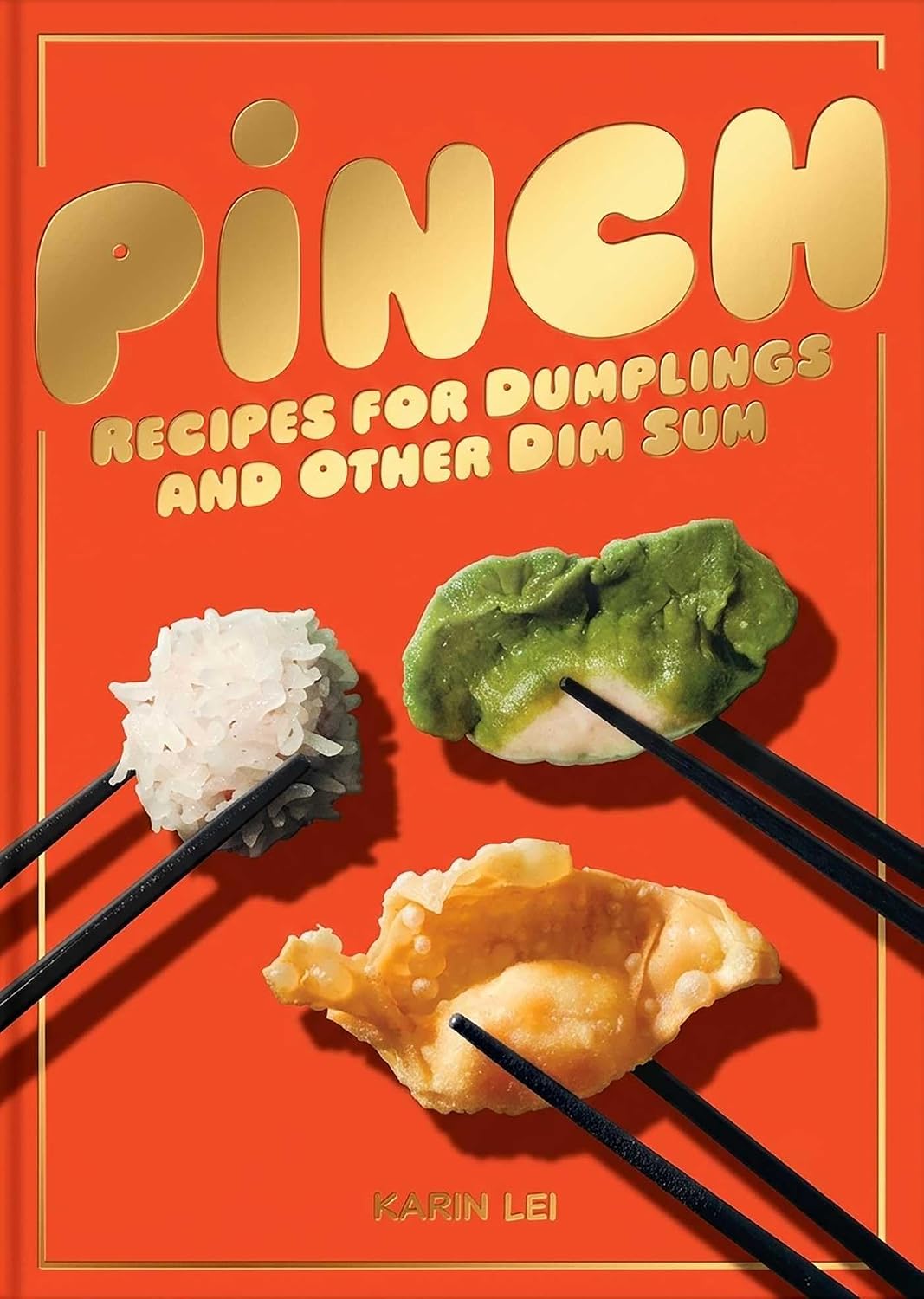 *Pre-order* Pinch: Recipes for Dumplings and Other Dim Sum (Karin Lei)