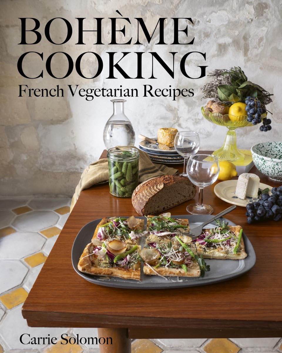 *Pre-order* Bohème Cooking: French Vegetarian Recipes (Carrie Solomon)