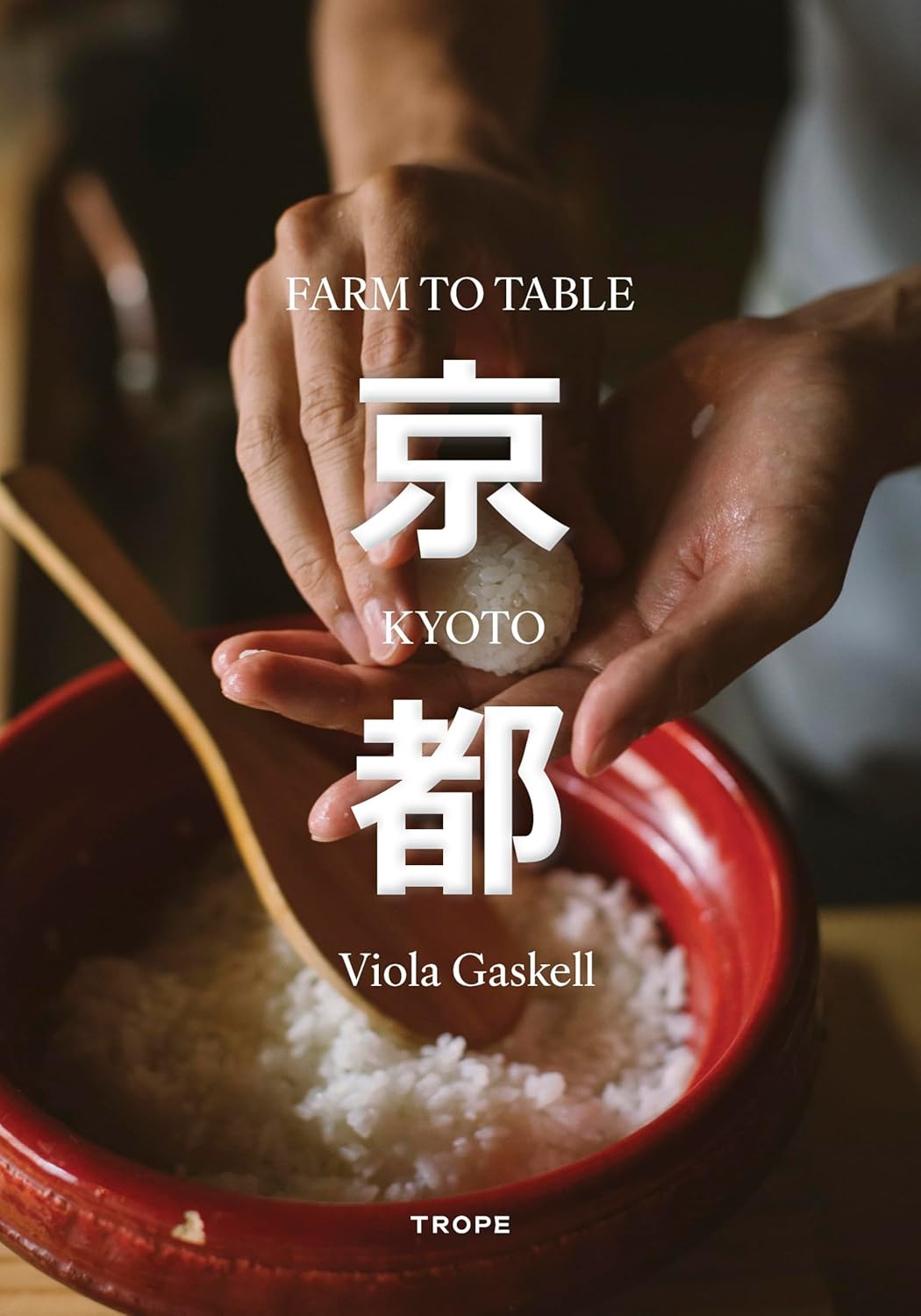 *Pre-order* Kyoto Farm to Table (Viola Gaskell)