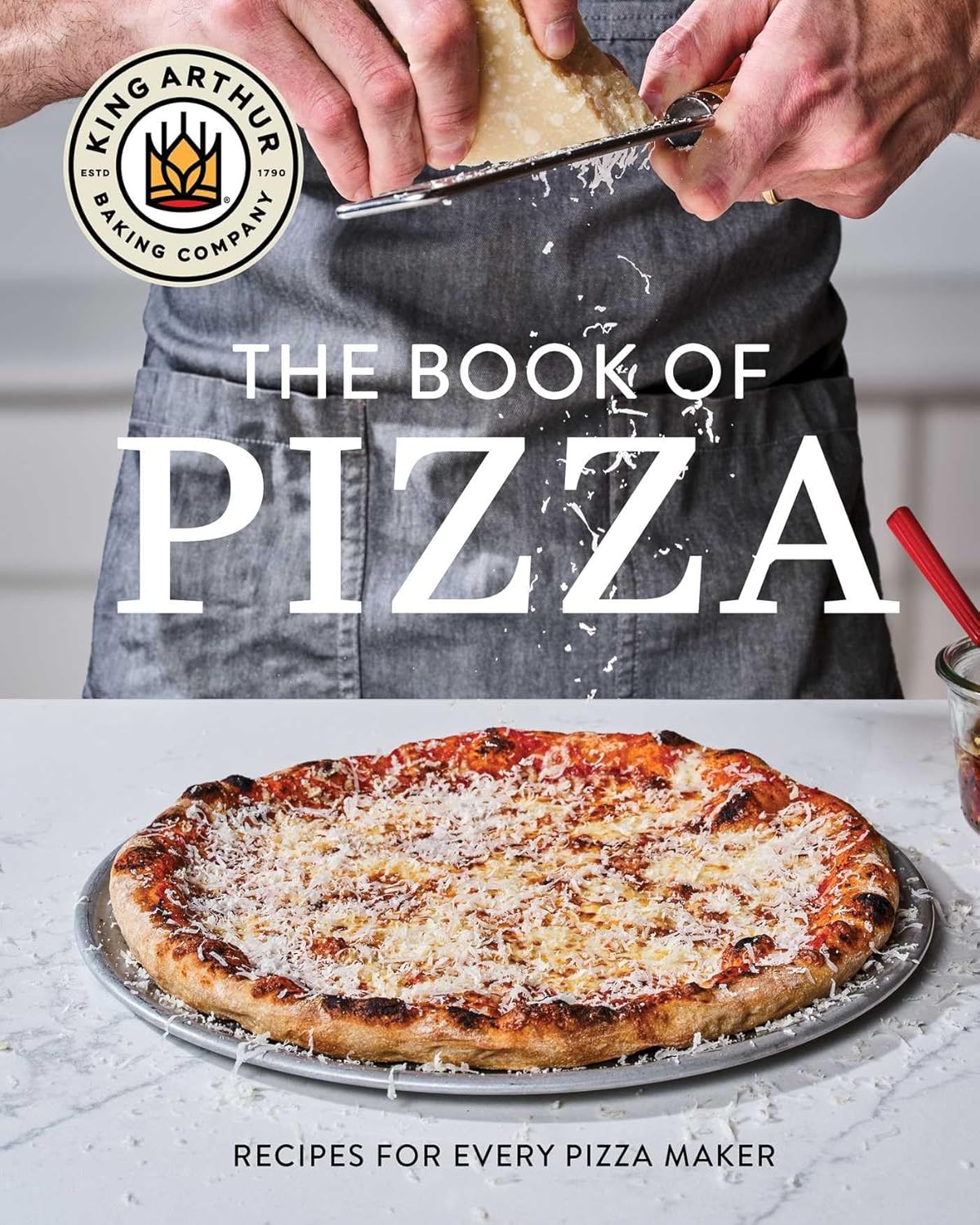 King Arthur Baking Company's Book of Pizza: Recipes for Every Pizza Maker (Martin Philp, King Arthur Baking Company) *Signed*