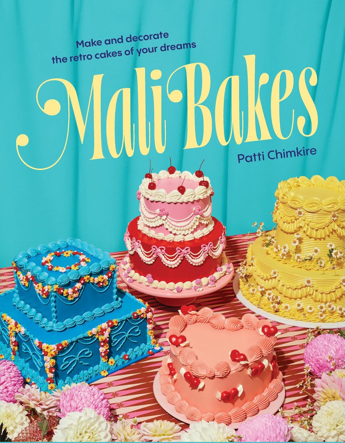 Mali Bakes: Make and decorate the retro cakes of your dreams (Patti Chimkire)