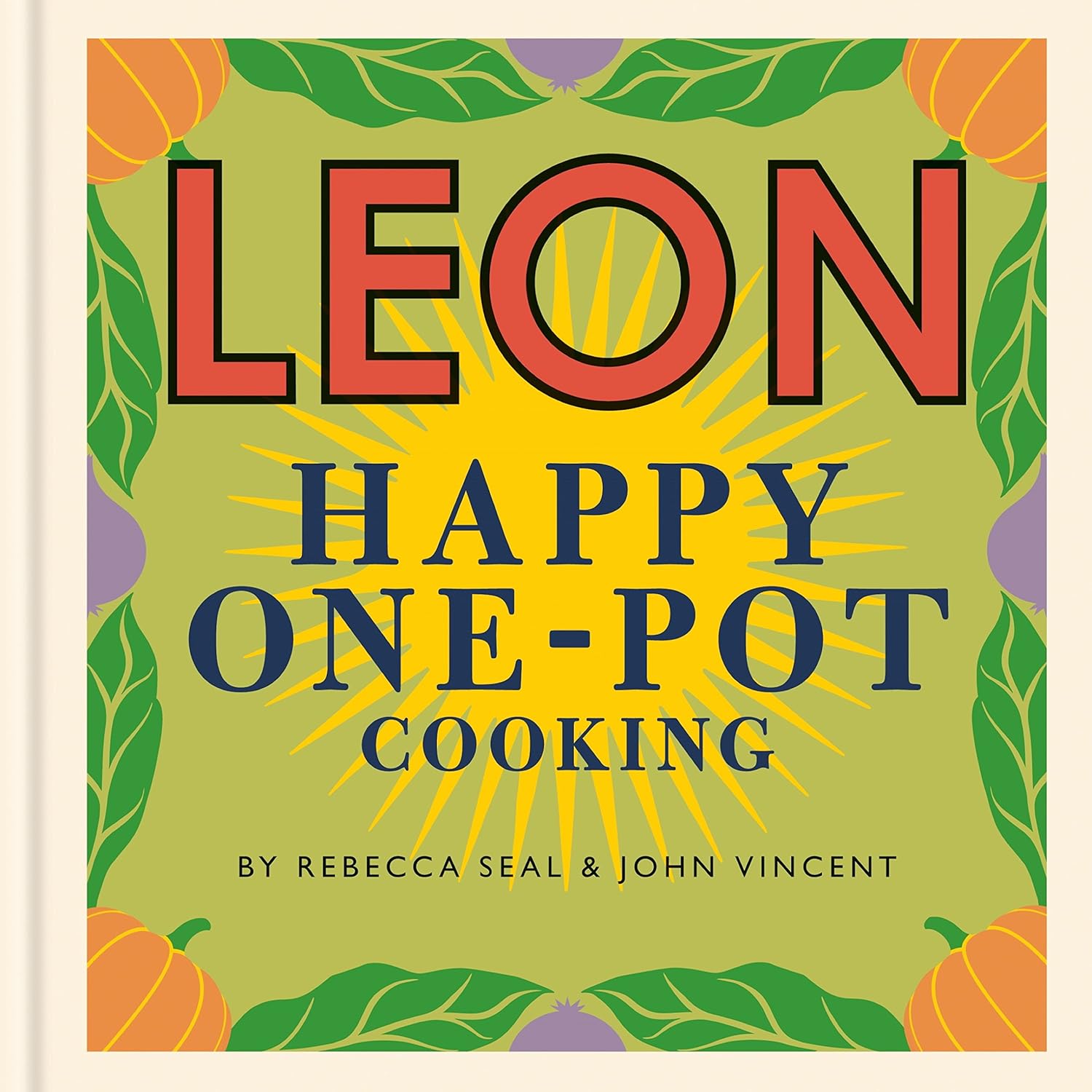 LEON Happy One-pot Cooking (Rebecca Seal and John Vincent)