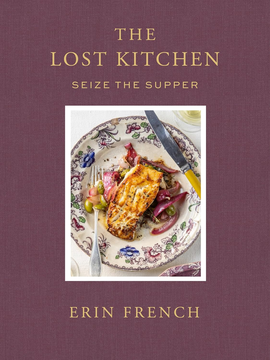 *Pre-order* The Lost Kitchen Volume 3: Seize the Supper (Erin French) *Signed*