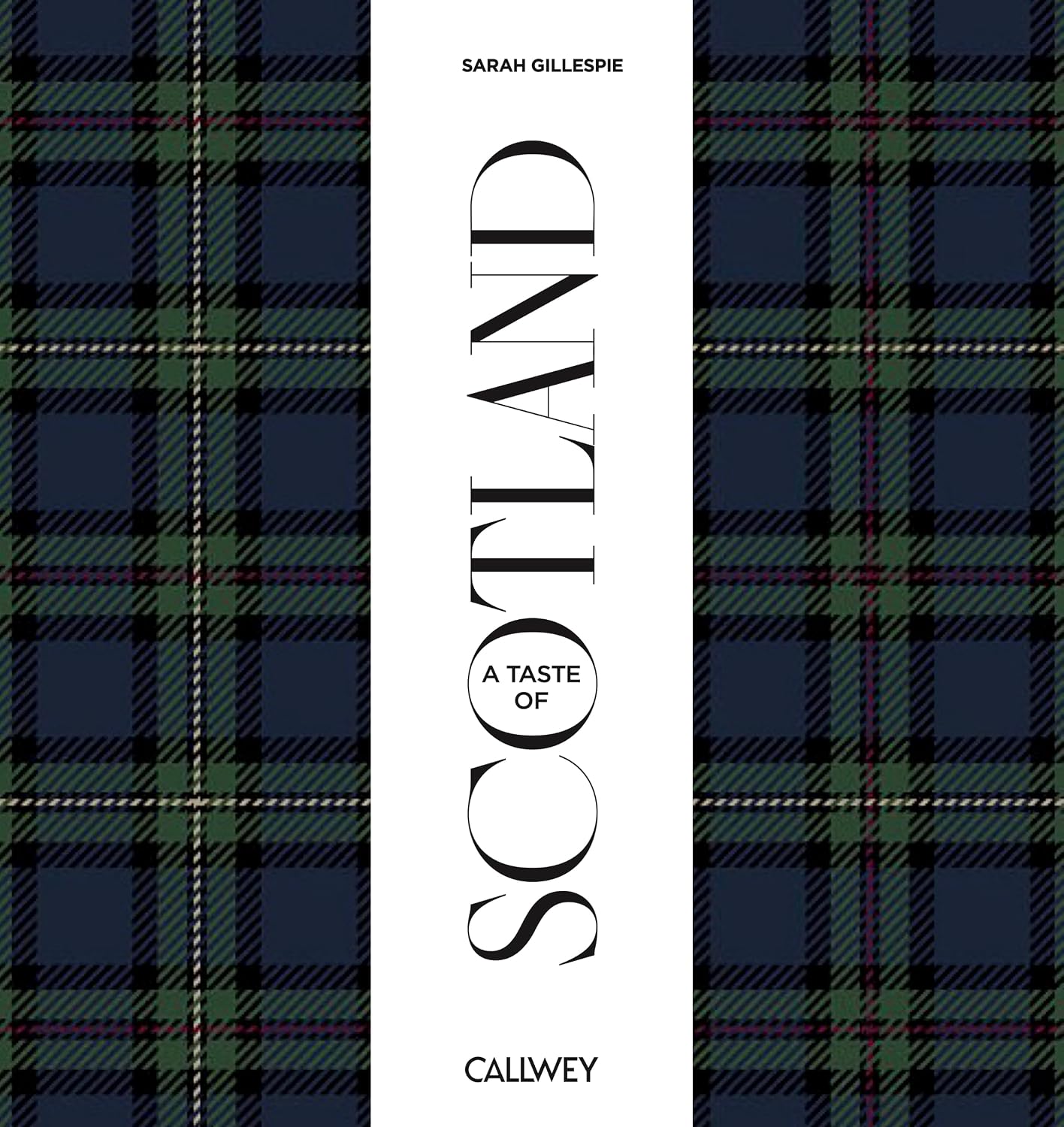 *Pre-order* A Taste of Scotland: Places of Longing, Original Recipes and Insider Tips (Sarah Gillespie)