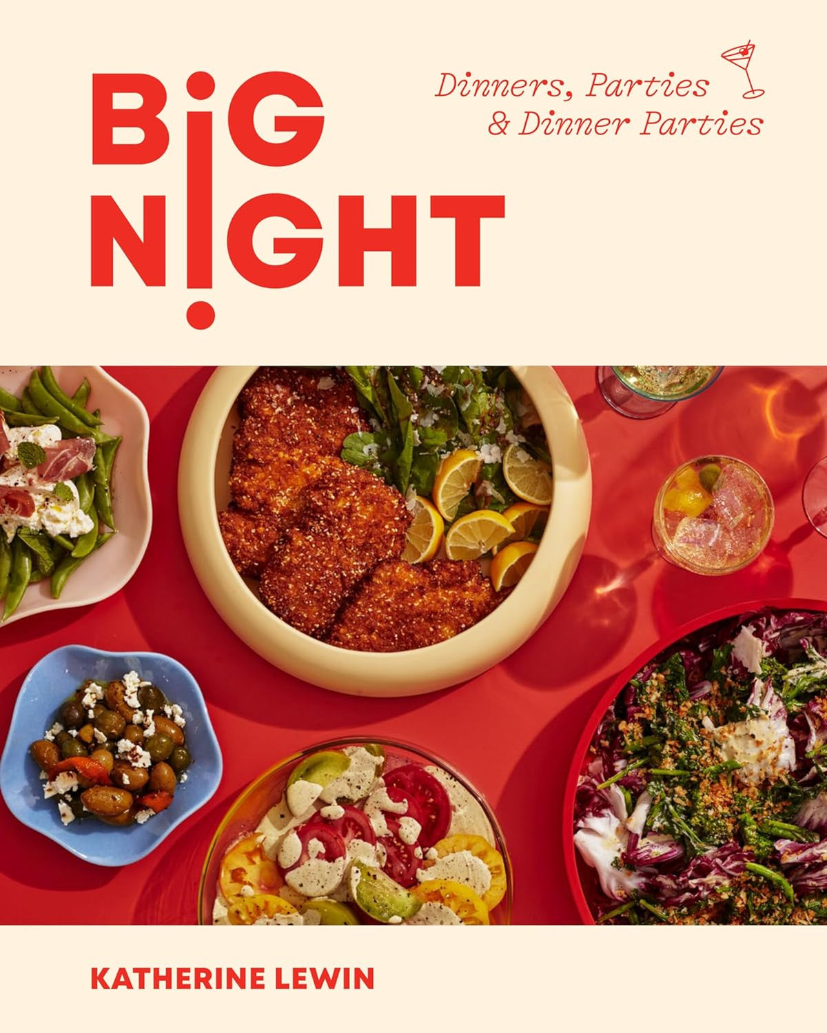 Big Night: Dinners, Parties & Dinner Parties (Katherine Lewin)