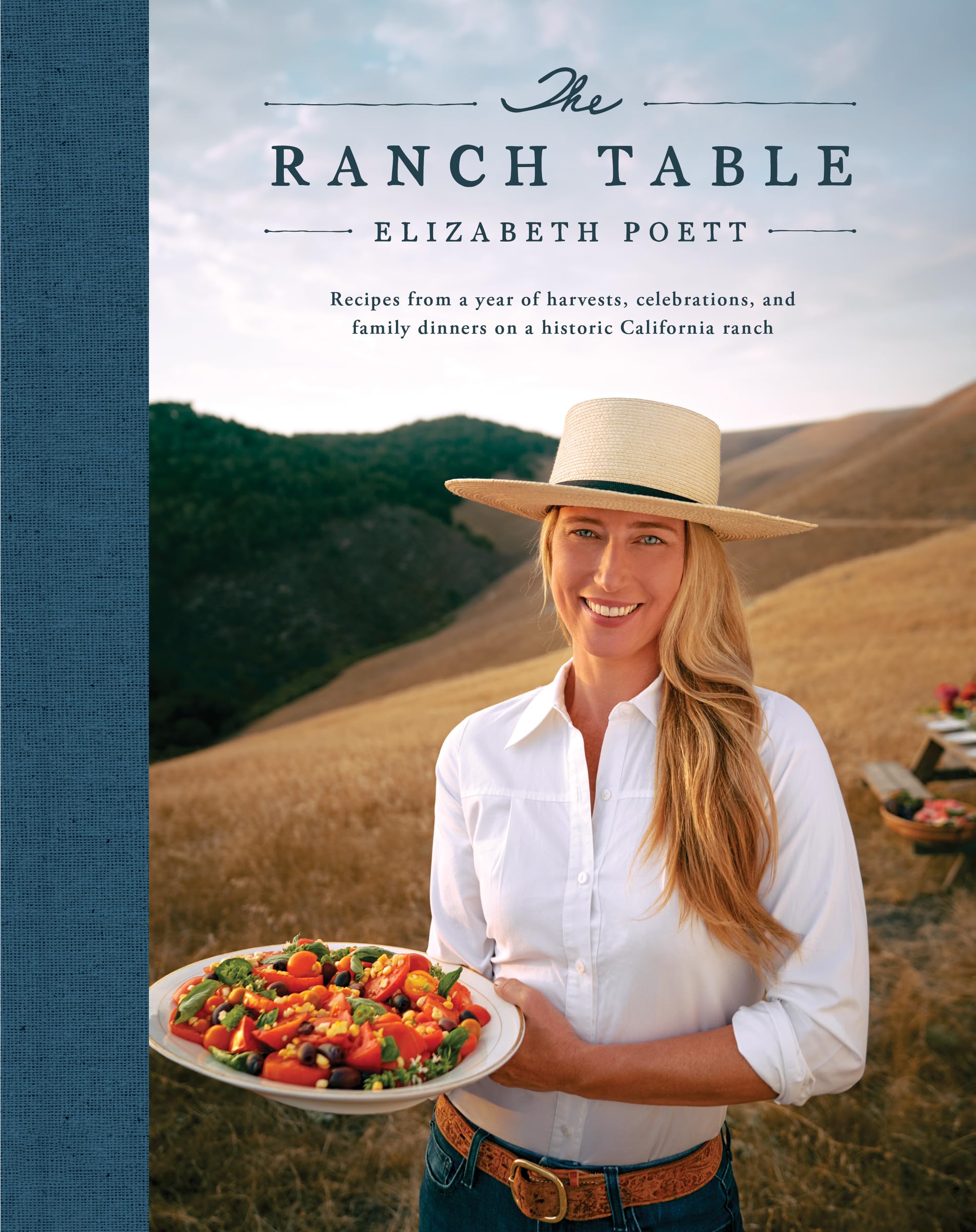 The Ranch Table: Recipes from a Year of Harvests, Celebrations, and Family Dinners on a Historic California Ranch (Elizabeth Poett, Georgia Freedman) *Signed*