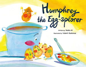 Humphrey the Egg-Splorer (Nadia Ali, Valentí Gubianas)