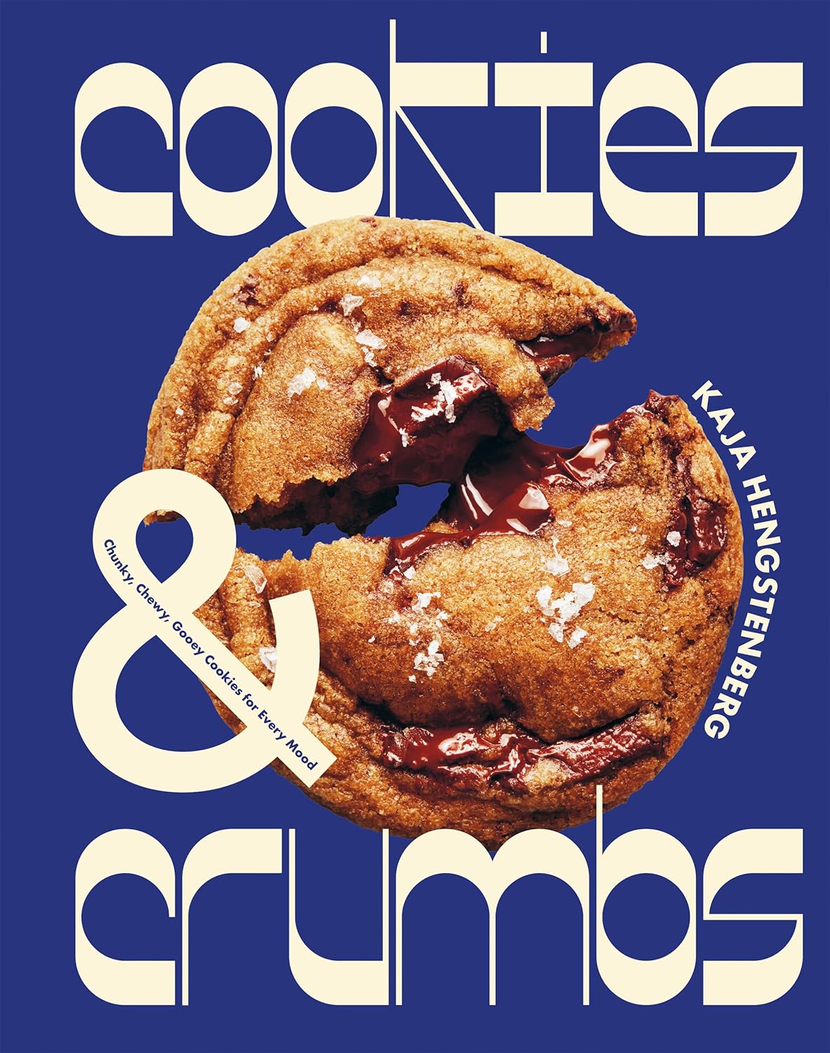 Cookies & Crumbs: Chunky, Chewy, Gooey Cookies for Every Mood (Kaja Hengstenberg)