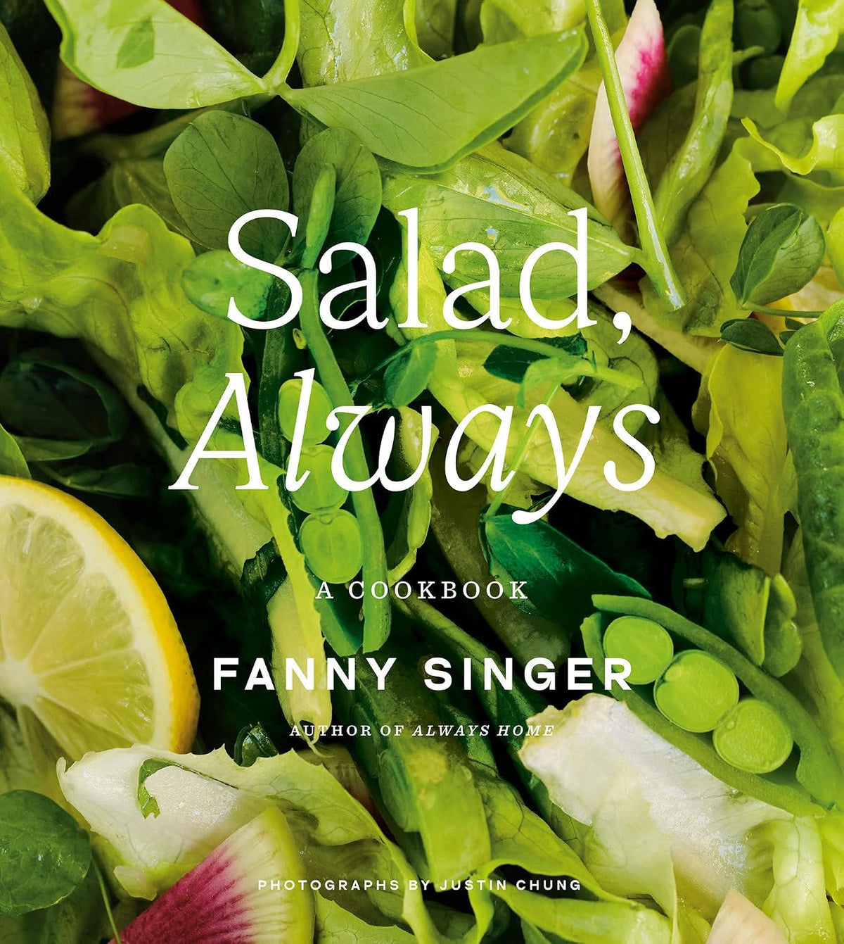 *Pre-order* Salad, Always: A Cookbook (Fanny Singer) *Signed*