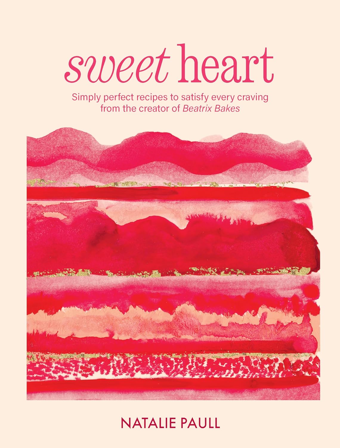 *Pre-order* Sweet Heart: What kind of sweet does your heart desire? (Natalie Paull )