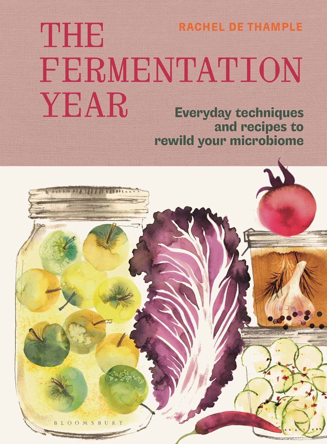 *Pre-order* The Fermentation Year: Everyday techniques and recipes to rewild your microbiome (Rachel de Thample)