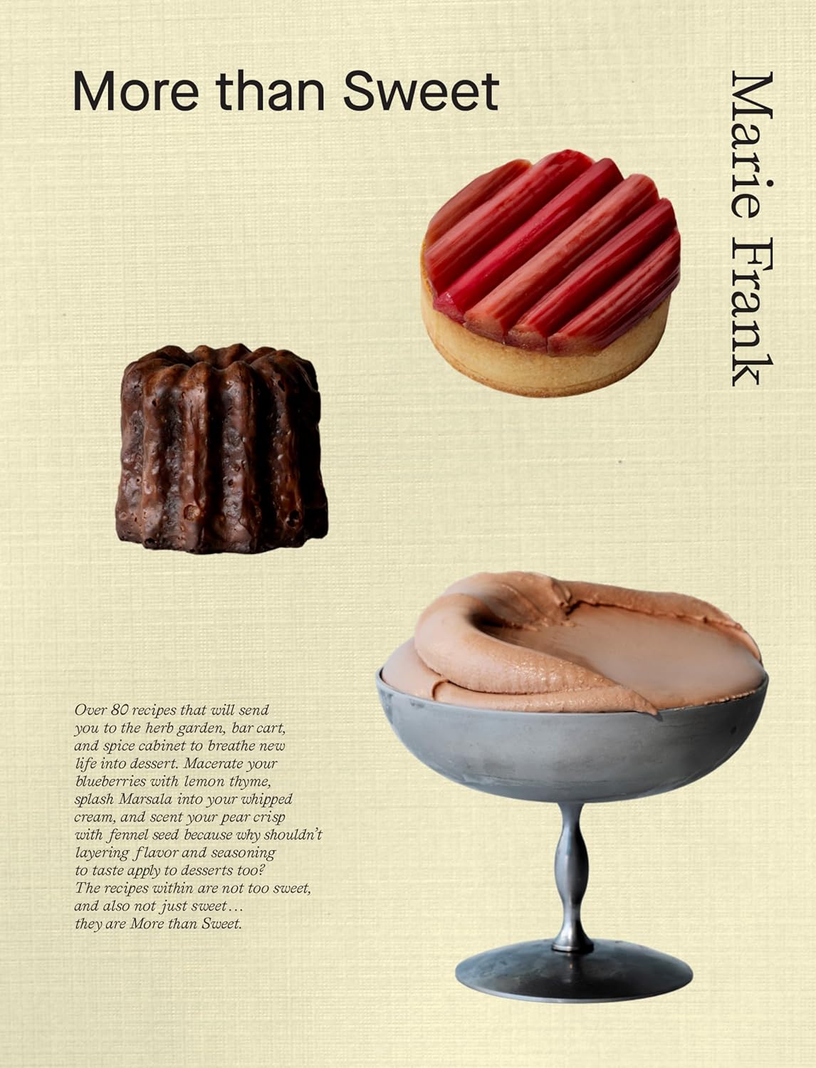 More Than Sweet: Desserts with Flavor (Marie Frank)